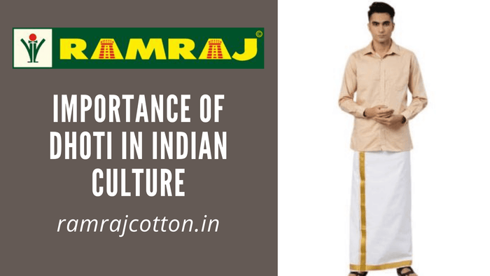 Importance of Dhoti in Indian Culture | Indian Dhoti - Ramraj Cotton